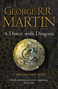 A Dance With Dragons: Part 1 Dreams and Dust (A Song of Ice and Fire, Book 5) by George R. R. Martin