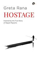 Hostage: Inspired by the True Story of Nepali Migrants