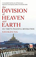 Division Of Heaven And Earth: On Tibet's Peaceful Revolution