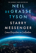 Starry Messenger : Cosmic Perspectives On Civilisation