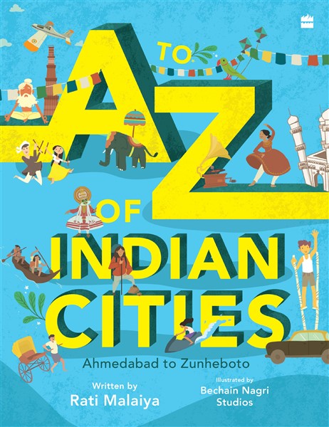 A To Z Of Indian Cities : Ahmedabad to Zunheboto